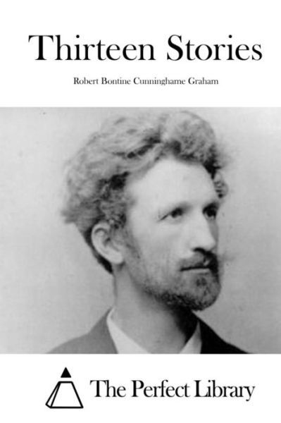 Robert Bontine Cunninghame Graham · Thirteen Stories (Paperback Book) (2015)