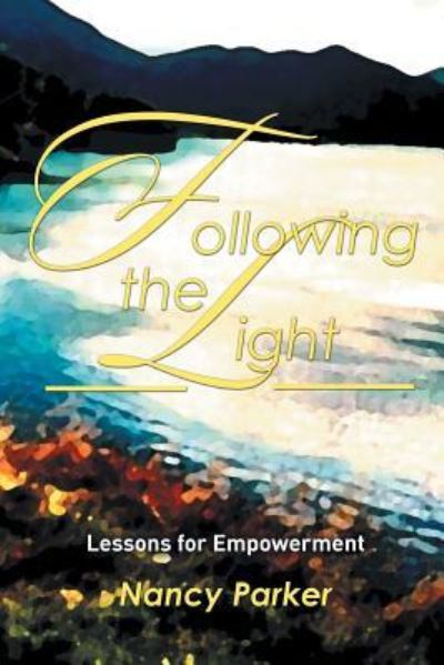 Cover for Nancy Parker · Following the Light (Paperback Book) (2015)