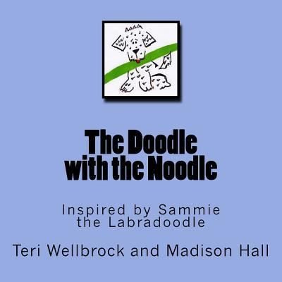 Madison Hall · The Doodle with the Noodle (Paperback Book) (2015)
