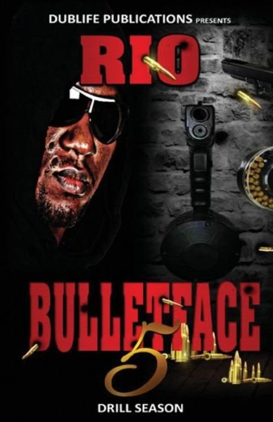 Cover for Rio · Bulletface 5: Drill Season (Paperback Book) (2015)