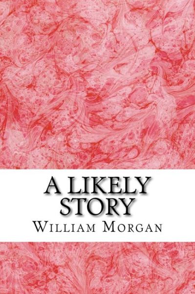 Cover for William De Morgan · A Likely Story: William De Morgan Classics Collection (Paperback Book) (2015)