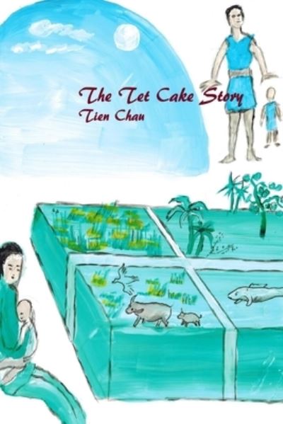 Cover for Tien Chau · The Tet Cake Story (Paperback Bog) (2015)