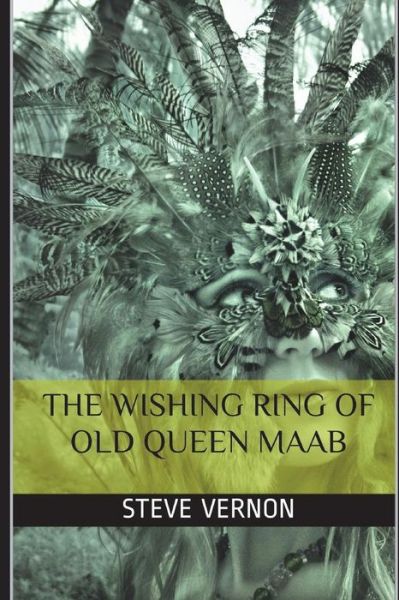 Cover for Steve Vernon · The Wishing Ring of Old Queen Maab (Bok) (2017)