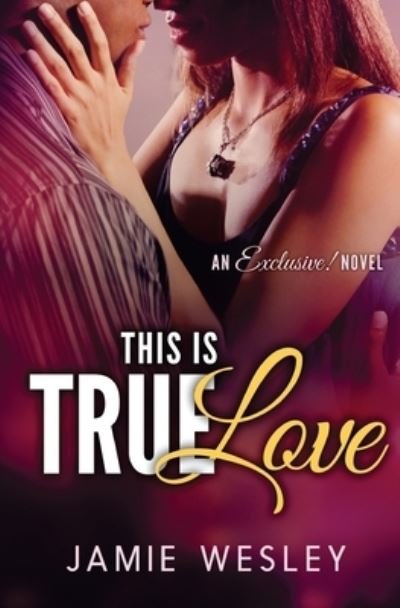 Cover for Jamie Wesley · This Is True Love (Paperback Book) (2017)