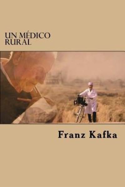 Cover for Franz Kafka · Un Médico Rural (Paperback Book) (2016)