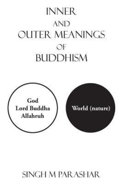 Cover for Singh M Parashar · Inner and Outer Meanings of Buddhism (Paperback Bog) (2016)