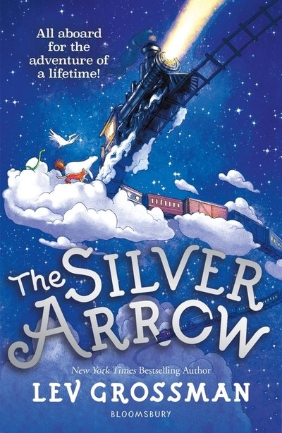 Cover for Lev Grossman · The Silver Arrow (Hardcover Book) (2020)