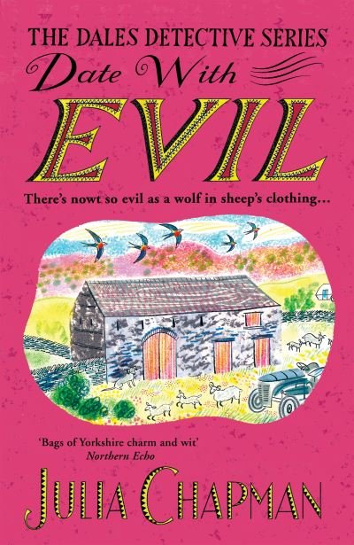 Cover for Julia Chapman · Date with Evil: A delightfully witty and charming mystery set in the Yorkshire Dales - The Dales Detective Series (Paperback Book) (2023)