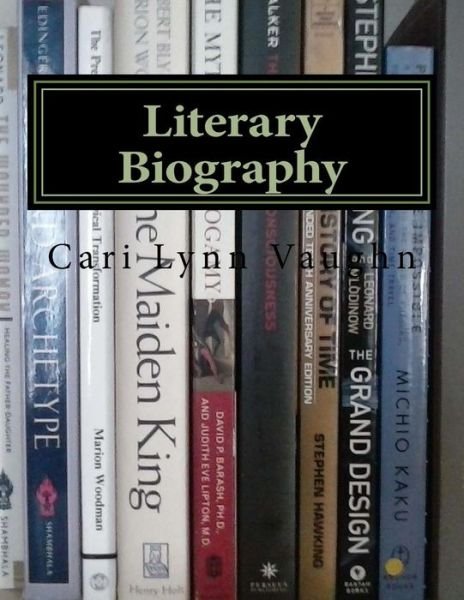 Cover for Cari Lynn Vaughn · Literary Biography (Paperback Bog) (2016)