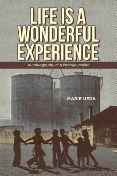 Cover for Marie Ueda · Life Is a Wonderful Experience (Pocketbok) (2018)