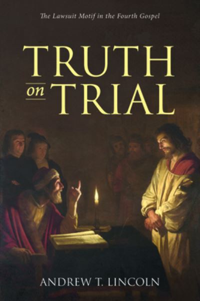 Cover for Andrew T Lincoln · Truth on Trial (Paperback Book) (2019)