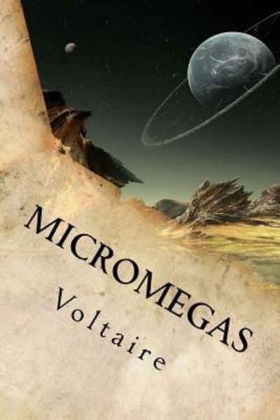 Micromegas - Voltaire - Kirjat - Createspace Independent Publishing Platf - 9781533054401 - sunnuntai 1. toukokuuta 2016