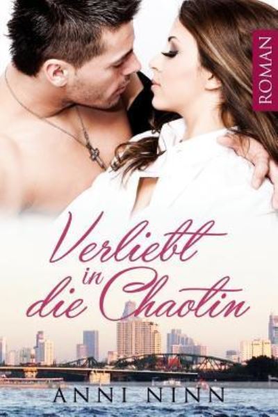 Cover for Anni Ninn · Verliebt in die Chaotin (Paperback Book) (2016)