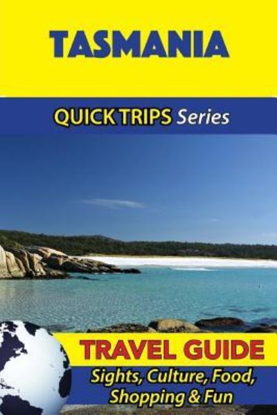 Cover for Jennifer Kelly · Tasmania Travel Guide (Quick Trips Series) (Paperback Book) (2016)