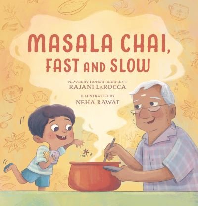 Cover for Rajani Larocca · Masala Chai, Fast and Slow (Hardcover Book) (2023)