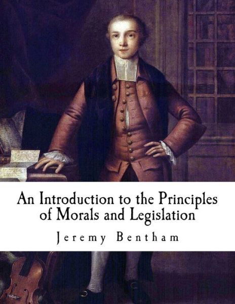 Cover for Jeremy Bentham · An Introduction to the Principles of Morals and Legislation (Paperback Bog) (2016)