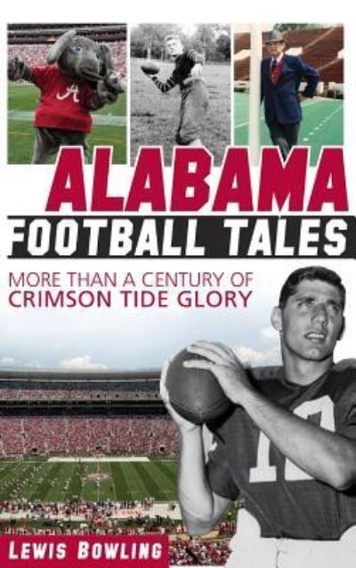 Cover for Lewis Bowling · Alabama Football Tales (Hardcover Book) (2012)