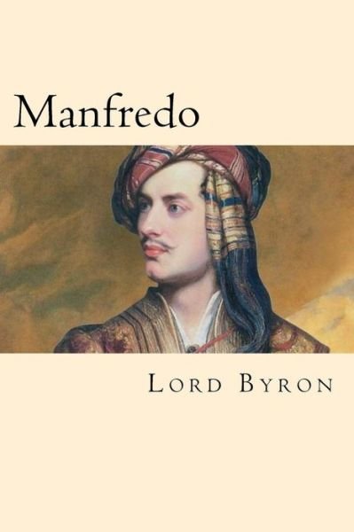 Cover for 1788- Lord George Gordon Byron · Manfredo (Paperback Book) [Spanish edition] (2016)