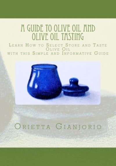 Cover for Orietta Gianjorio · A Guide to Olive Oil and Olive Oil Tasting (Paperback Book) (2016)