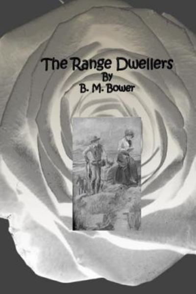 Cover for B. M. Bower · The Range Dwellers (Paperback Book) (2017)