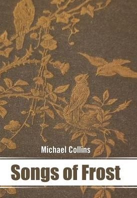 Cover for Michael Collins · Songs of Frost (Gebundenes Buch) (2018)