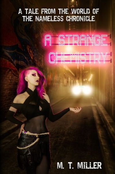 Cover for M T Miller · A Strange Chemistry (Paperback Book) (2017)