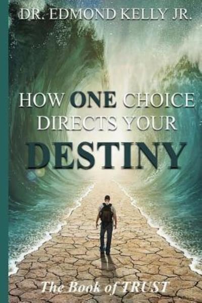 Cover for Aija Butler · How ONE Choice Directs Your DESTINY (Pocketbok) (2017)