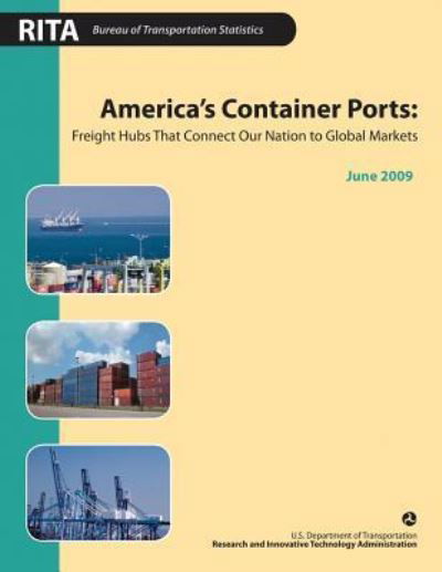 Cover for U S Department of Transportation · America's Container Ports (Paperback Book) (2017)