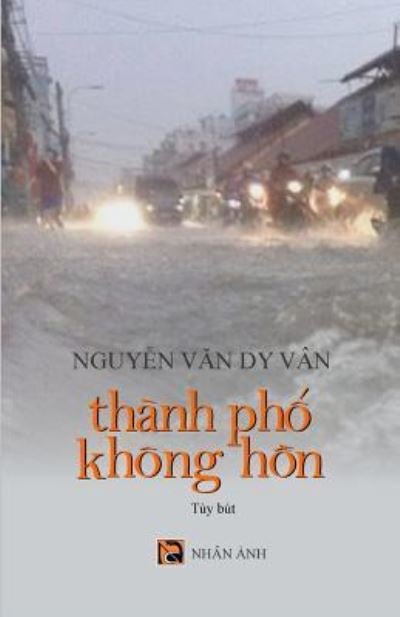 Cover for Dy Van Nguyen Van · Thanh PHO Khong Hon (Paperback Bog) (2017)