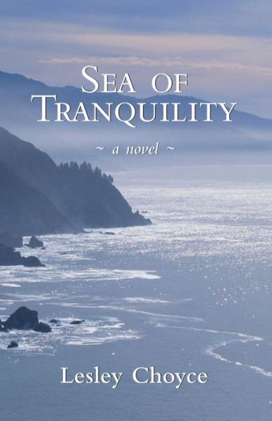 Cover for Lesley Choyce · Sea of Tranquility: A Novel (Paperback Book) (2003)