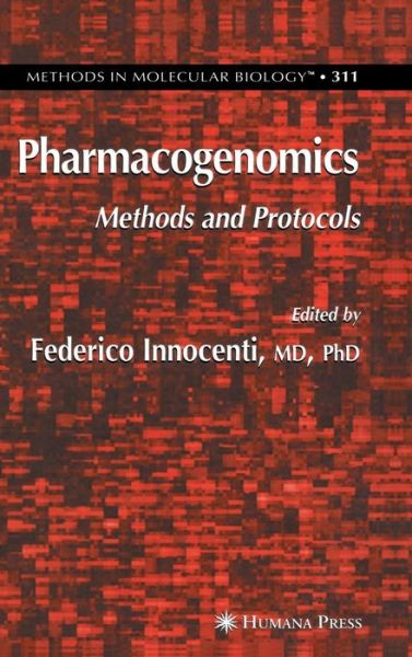 Cover for Federico Innocenti · Pharmacogenomics: Methods and Protocols - Methods in Molecular Biology (Hardcover Book) [2005 edition] (2005)