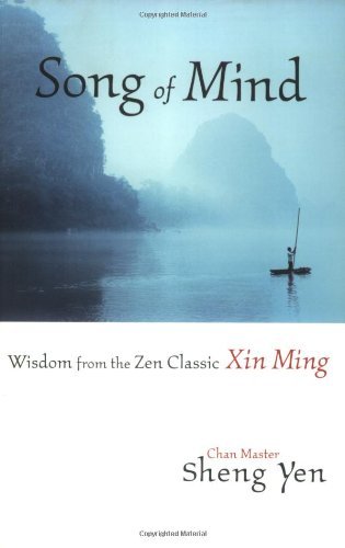 Cover for Master Sheng Yen · Song of Mind: Wisdom from the Zen Classic Xin Ming (Taschenbuch) (2004)