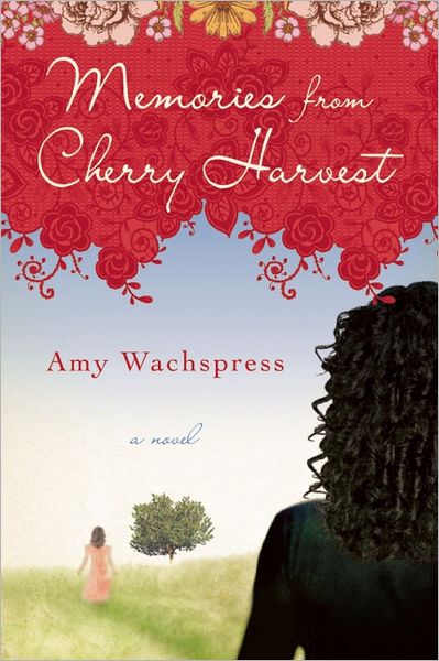 Cover for Amy Wachspress · Memories from Cherry Harvest (Paperback Book) (2012)