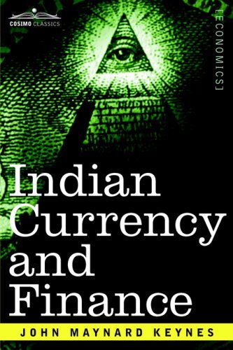 Indian Currency and Finance - John Maynard Keynes - Bøker - Cosimo Classics - 9781596057401 - 1. september 2006