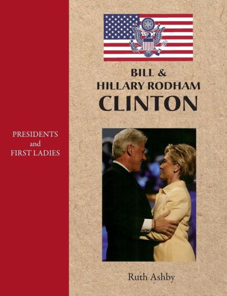 Cover for Ruth Ashby · Bill &amp; Hillary Rodham Clinton (Taschenbuch) (2018)