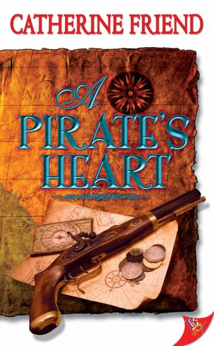 Cover for Catherine Friend · A Pirate's Heart (Paperback Book) (2008)