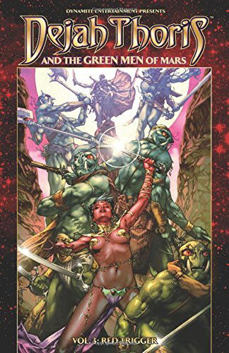 Cover for Mark Rahner · Dejah Thoris and the Green Men of Mars Volume 3: Red Trigger (Paperback Book) (2014)