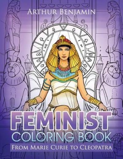 Cover for Arthur Benjamin · Feminist Coloring Book (Taschenbuch) (2016)