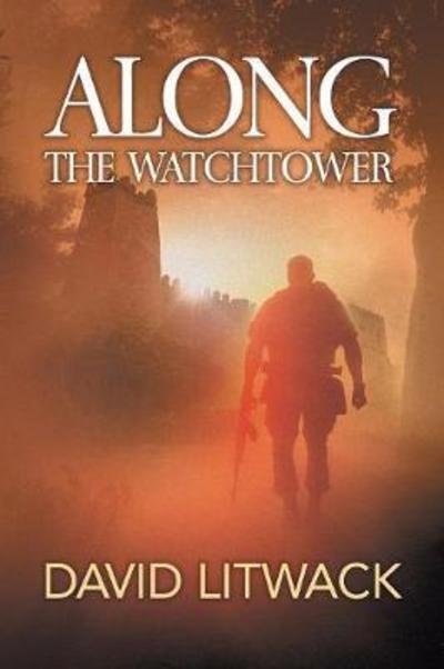 Cover for David Litwack · Along the Watchtower (Paperback Book) (2018)