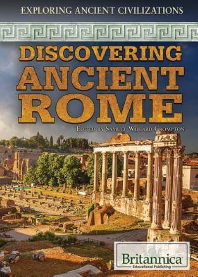 Cover for Samuel Willard Crompton · Discovering Ancient Rome (Hardcover Book) (2014)