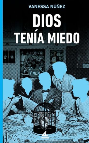 Cover for Vanessa Núñez · Dios Tenía Miedo (Book) (2020)