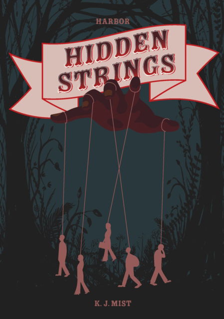 Cover for K. J. Mist · Hidden Strings - Harbor Set 4 (Hardcover Book) (2025)