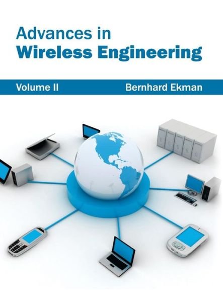 Cover for Bernhard Ekman · Advances in Wireless Engineering: Volume II (Hardcover bog) (2015)