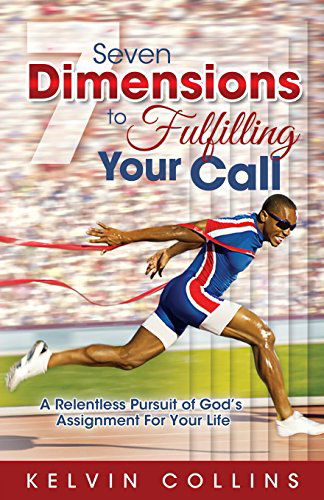 Cover for Kelvin Collins · 7 Dimensions to Fulfilling Your Call (Paperback Book) (2015)