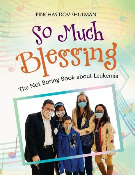 Cover for Shulman Pinchas Dov Shulman · So Much Blessing (Paperback Book) (2022)