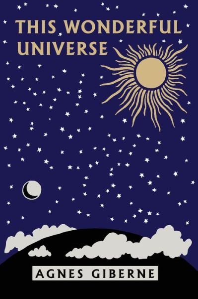 Cover for Agnes Giberne · This Wonderful Universe (Yesterday's Classics) (Paperback Book) (2021)