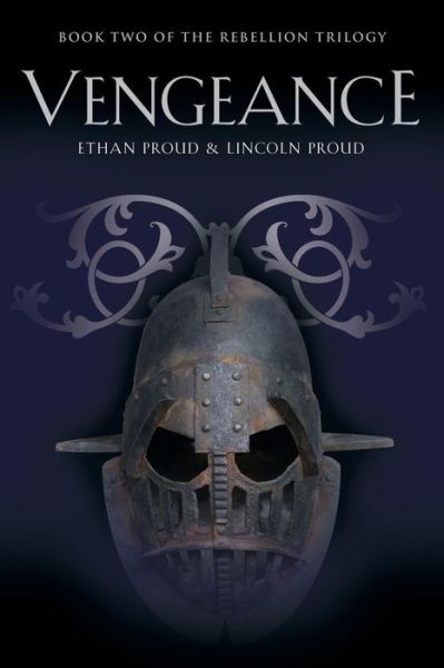 Cover for Ethan Proud · Vengeance: Book Two of the Rebellion Trilogy (Paperback Book) (2015)