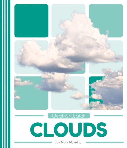 Cover for Mary Meinking · Clouds - Weather Watch (Paperback Book) (2018)