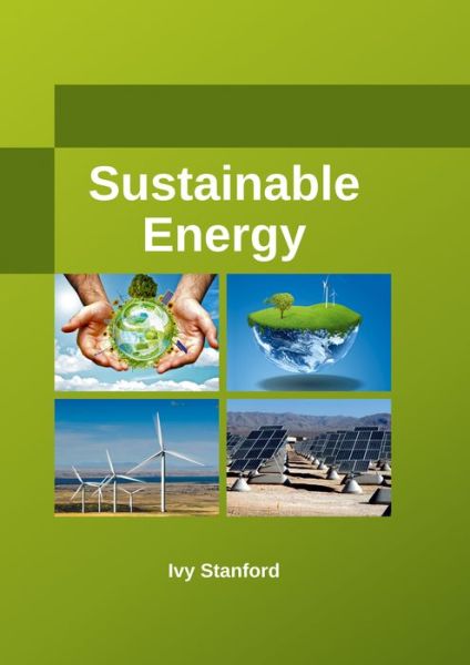 Cover for Ivy Stanford · Sustainable Energy (Hardcover Book) (2017)