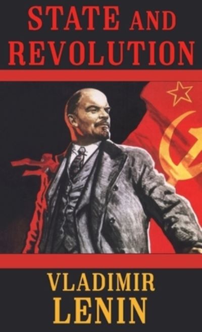 Cover for Vladimir Ilyich Lenin · State and Revolution (Hardcover Book) (2020)